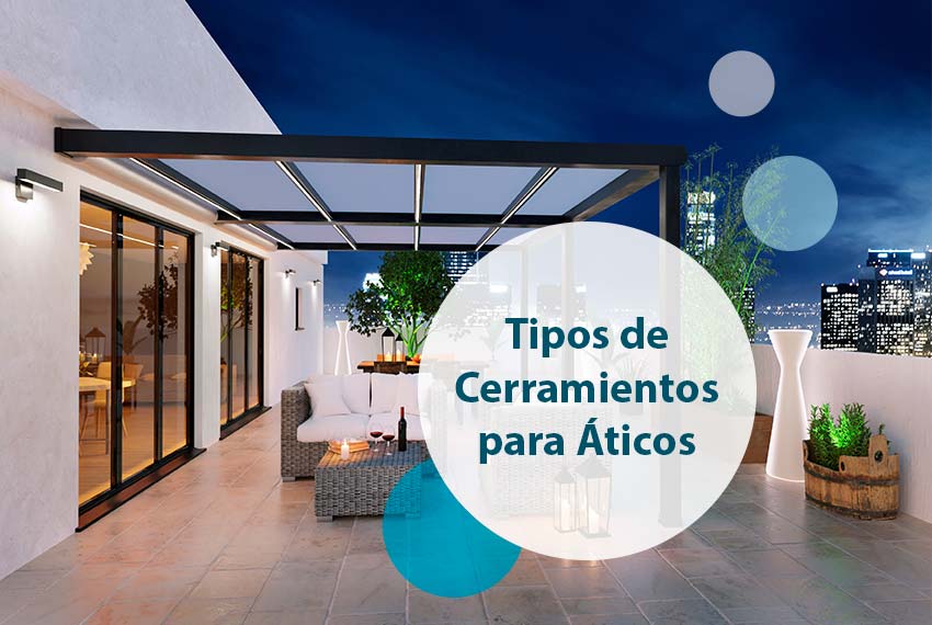 Tipos de cerramientos para áticos