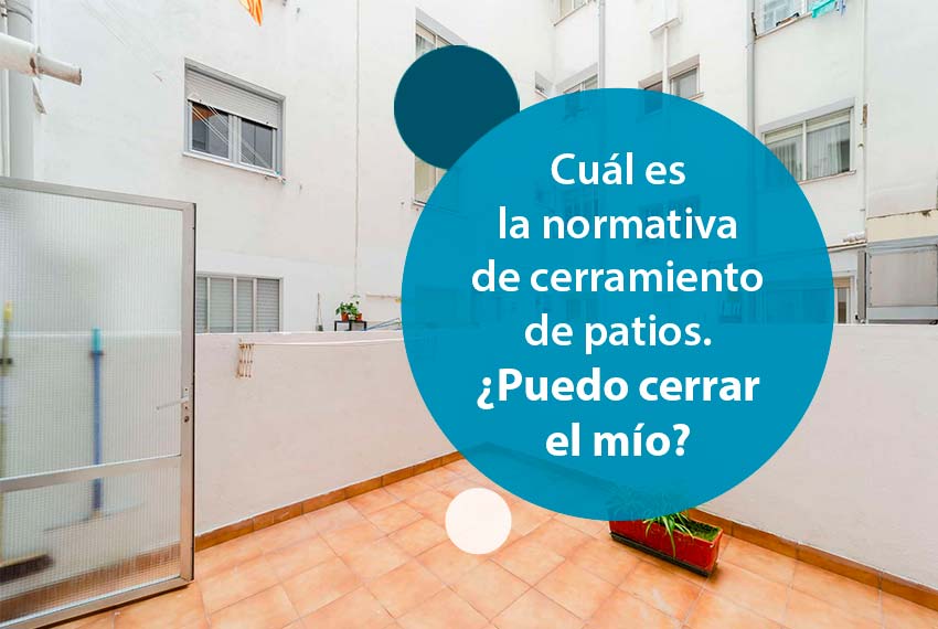 la normativa de cerramiento de patios