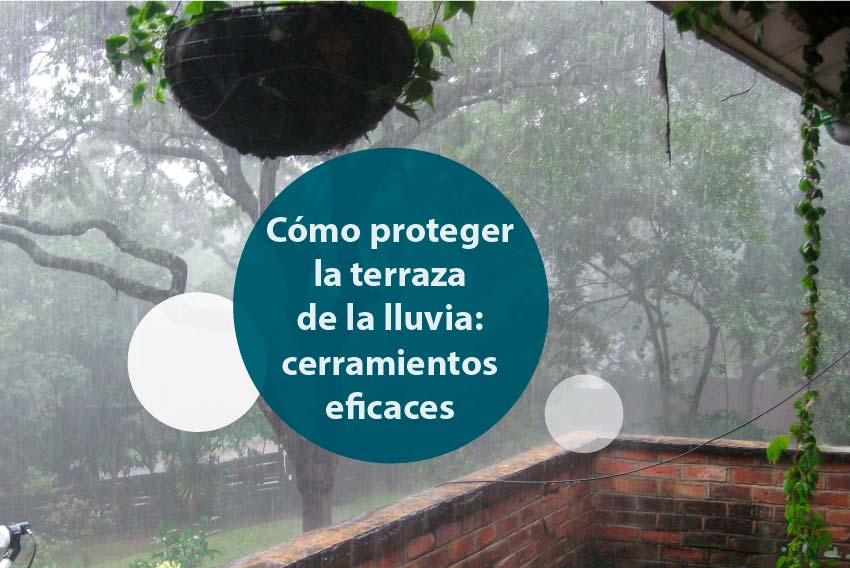 Cerramientos Eficientes para Protege Terraza y Muebles de la Lluvia