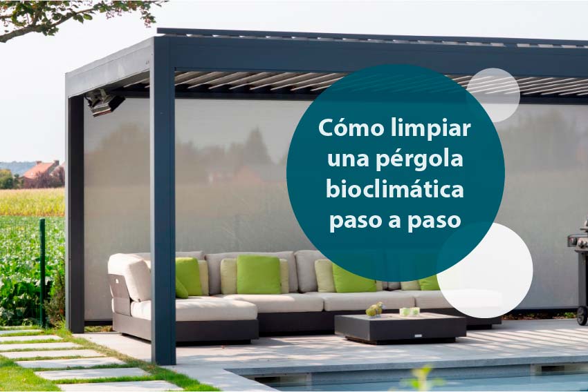 Cómo Limpiar una Pérgola Bioclimática