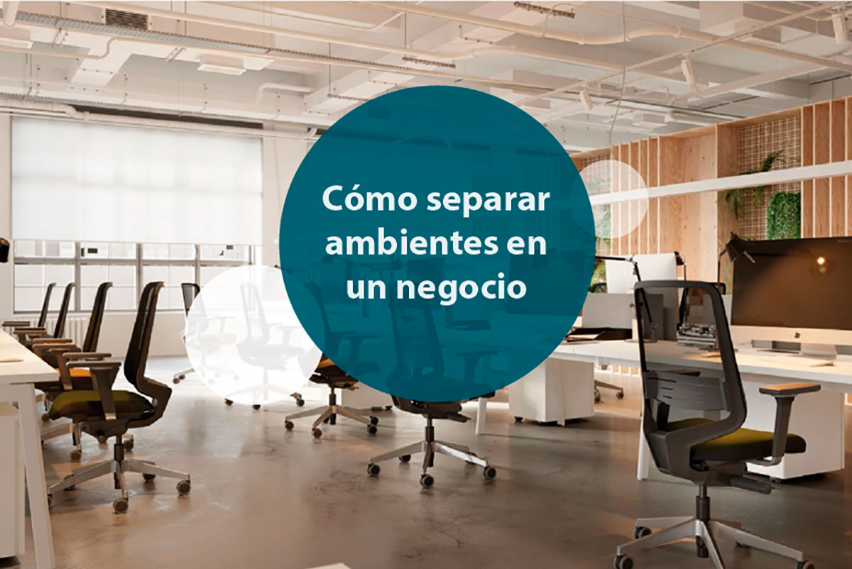 Consejos para separar ambientes en un negocio