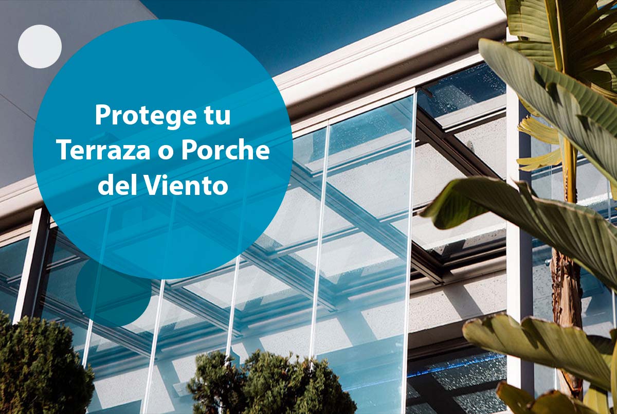 Protege tu Terraza o Porche del Viento con Soluciones Innovadoras