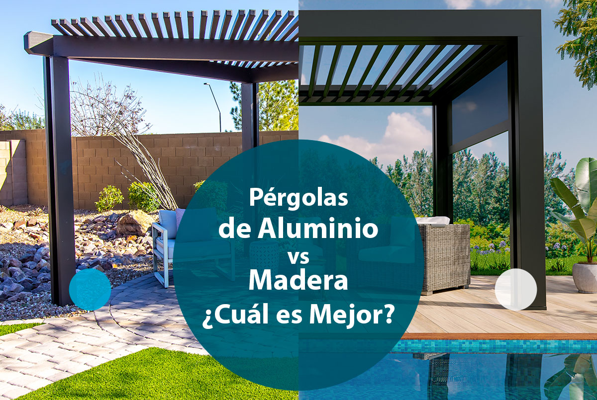Pérgolas de Aluminio vs. Madera ¿Cuál es Mejor?
