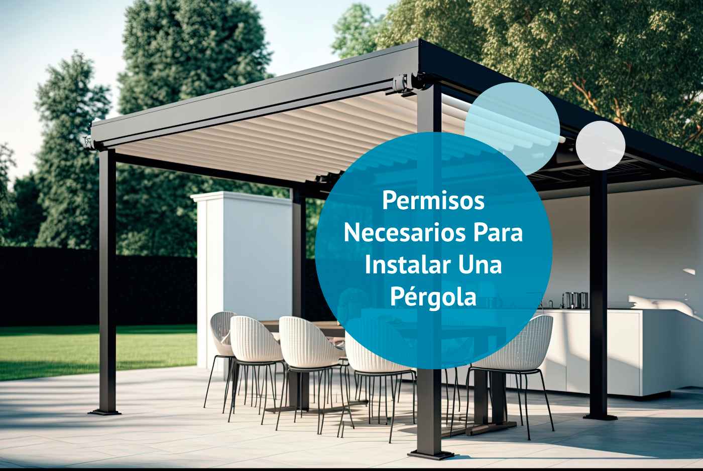 Permisos necesarios para instalar una pérgola