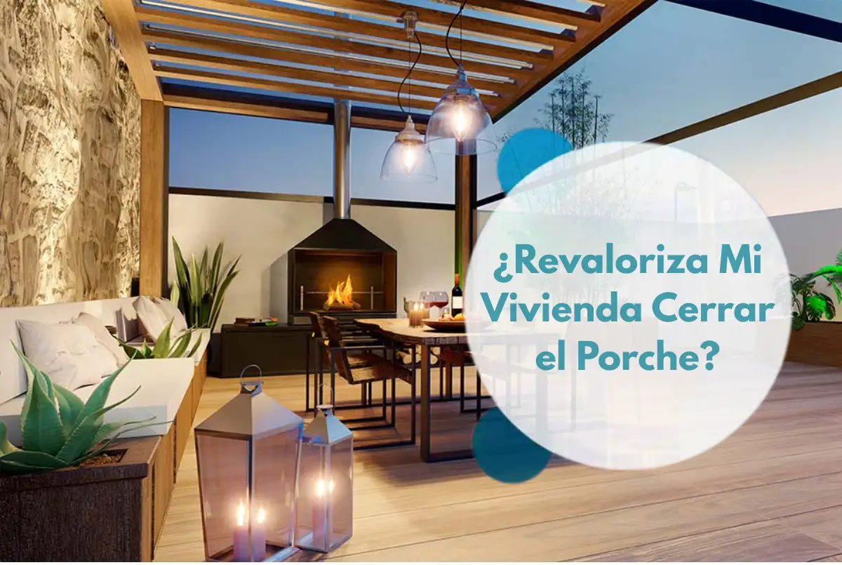 Cerramiento de Porche y revalorización de vivienda