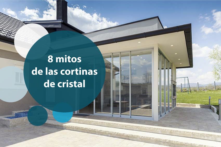 8 mitos y errores acerca de las cortinas de cristal