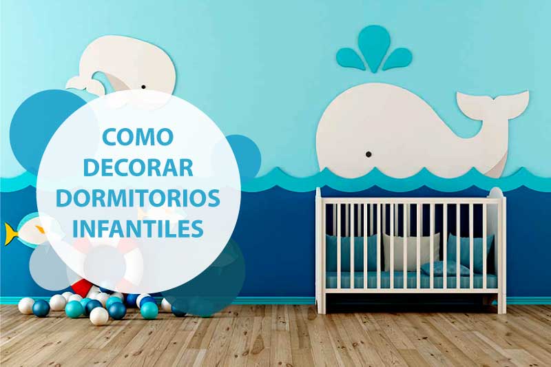 Cómo decorar dormitorios infantiles