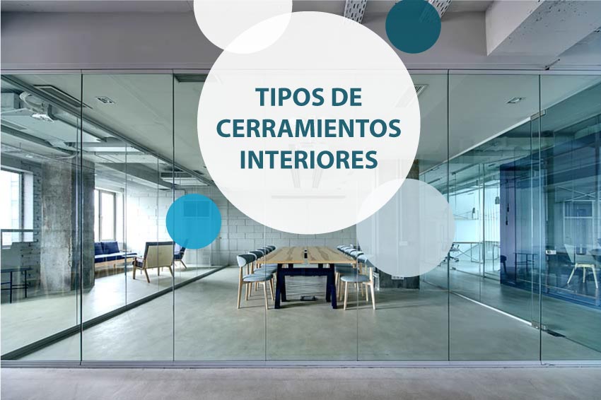 tipos de cerramientos para interiores