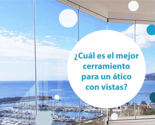 cual es el mejor cerramiento para un ático con vistas