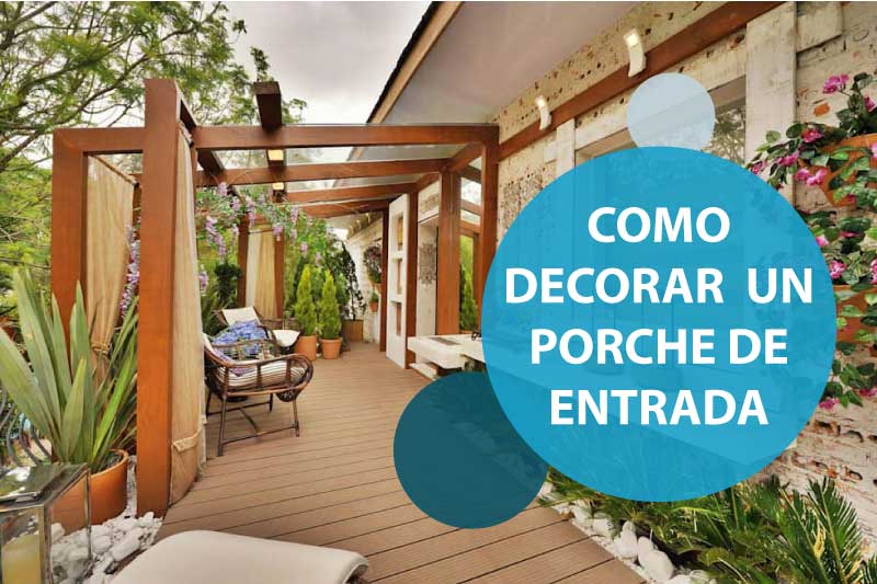 como decorar porche de entrada