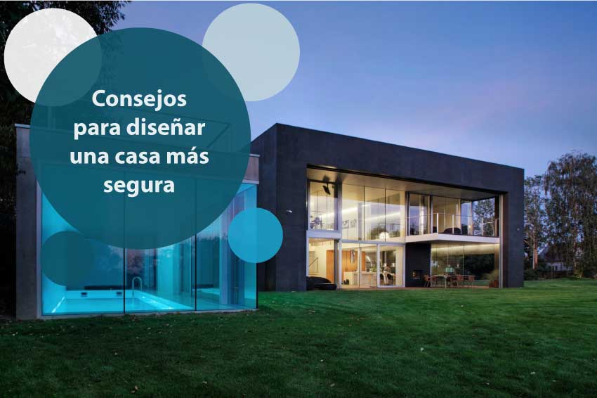 diseñar una casa más segura