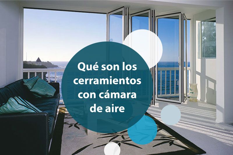 que son los cerramientos con cámara de aire