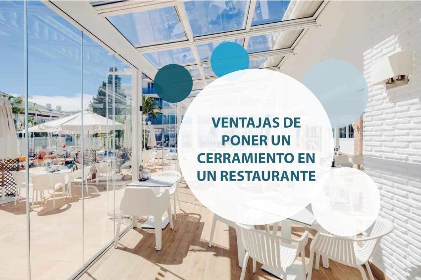ventajas de poner un cerramiento en un restaurante